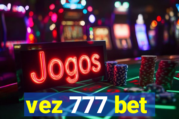 vez 777 bet