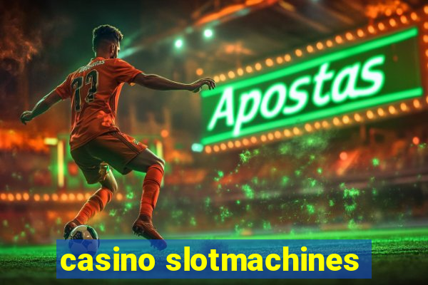 casino slotmachines