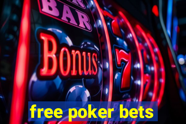 free poker bets