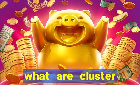 what are cluster pay slots