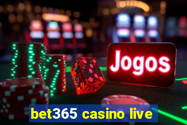 bet365 casino live