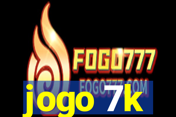 jogo 7k