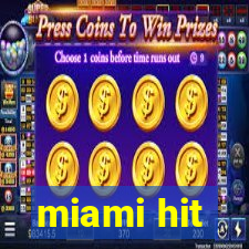 miami hit