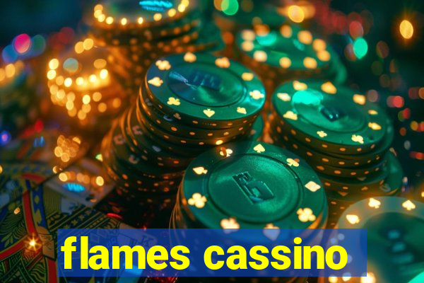 flames cassino