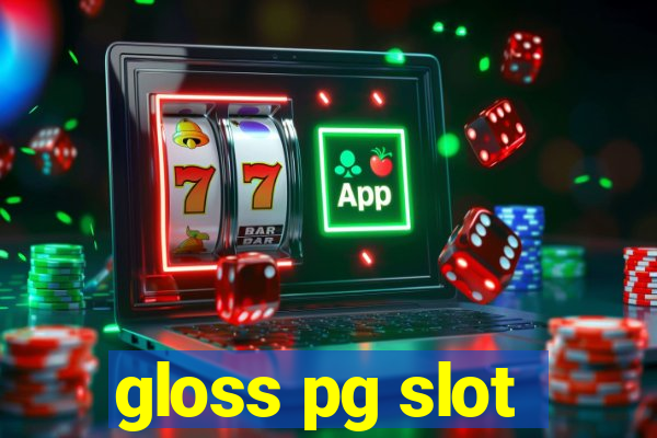 gloss pg slot