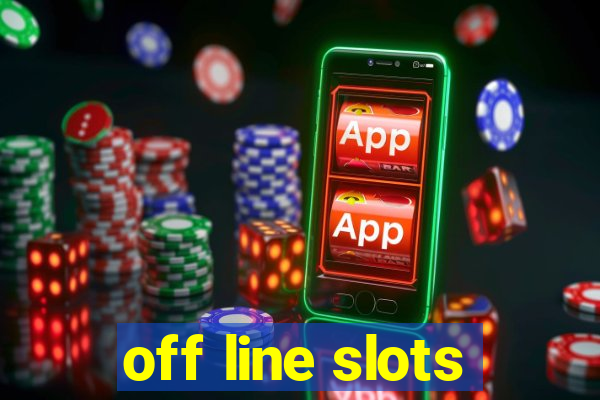 off line slots