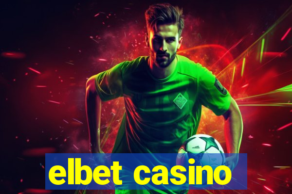 elbet casino