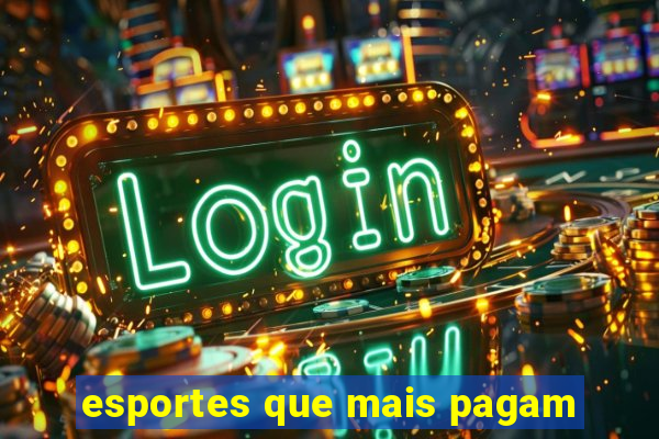 esportes que mais pagam