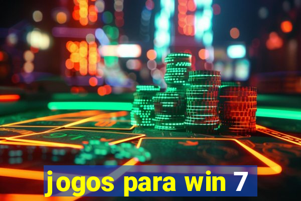 jogos para win 7