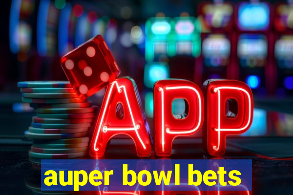 auper bowl bets