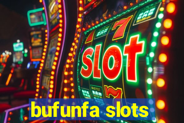 bufunfa slots