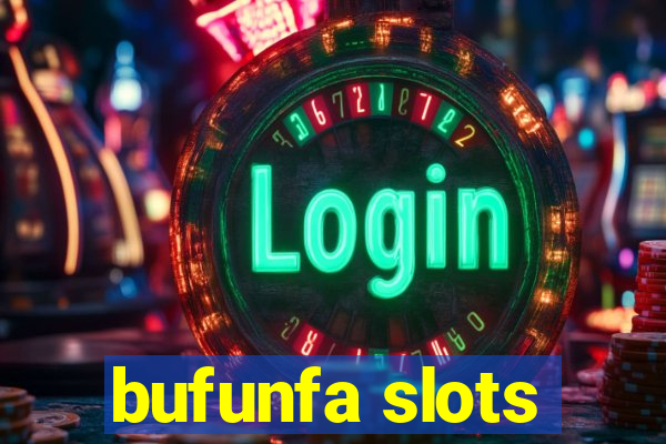 bufunfa slots