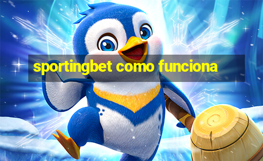 sportingbet como funciona