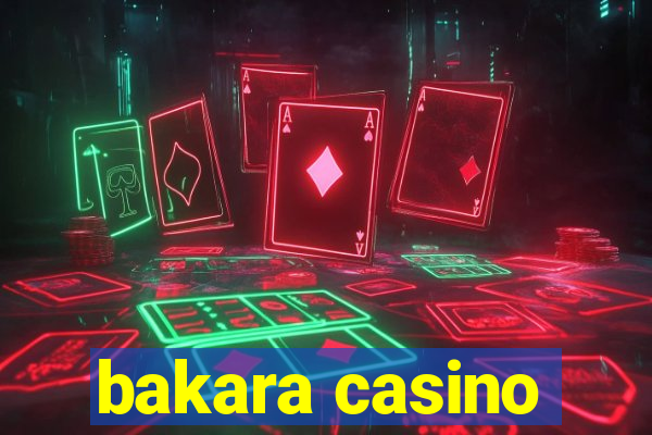 bakara casino