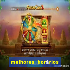 melhores horários para apostar no fortune tiger