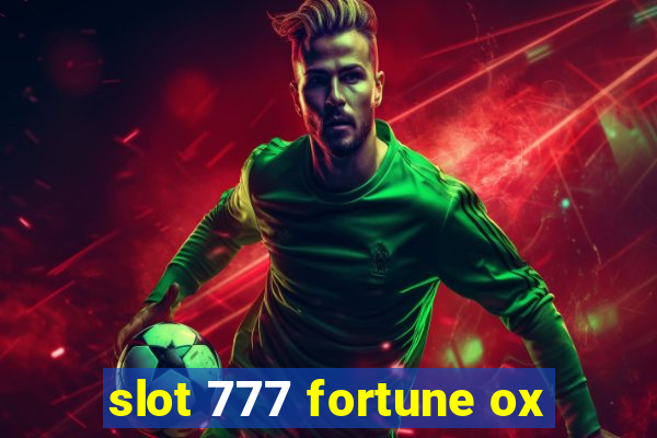 slot 777 fortune ox