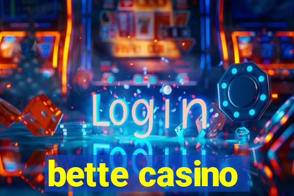 bette casino