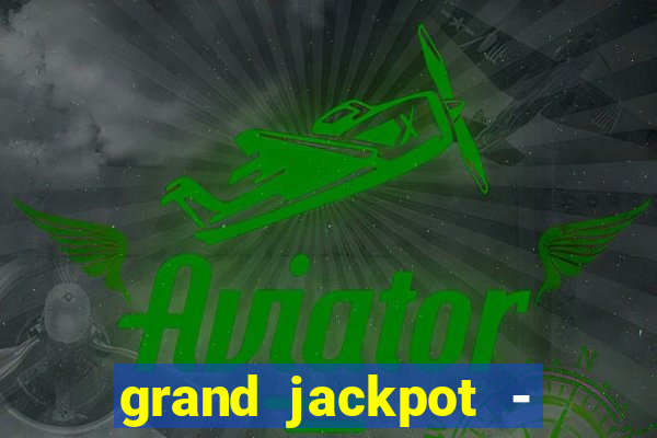 grand jackpot - vegas casino