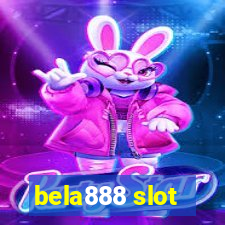 bela888 slot