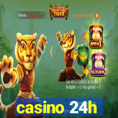 casino 24h