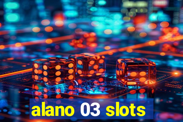 alano 03 slots