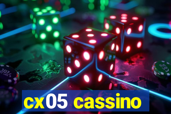 cx05 cassino