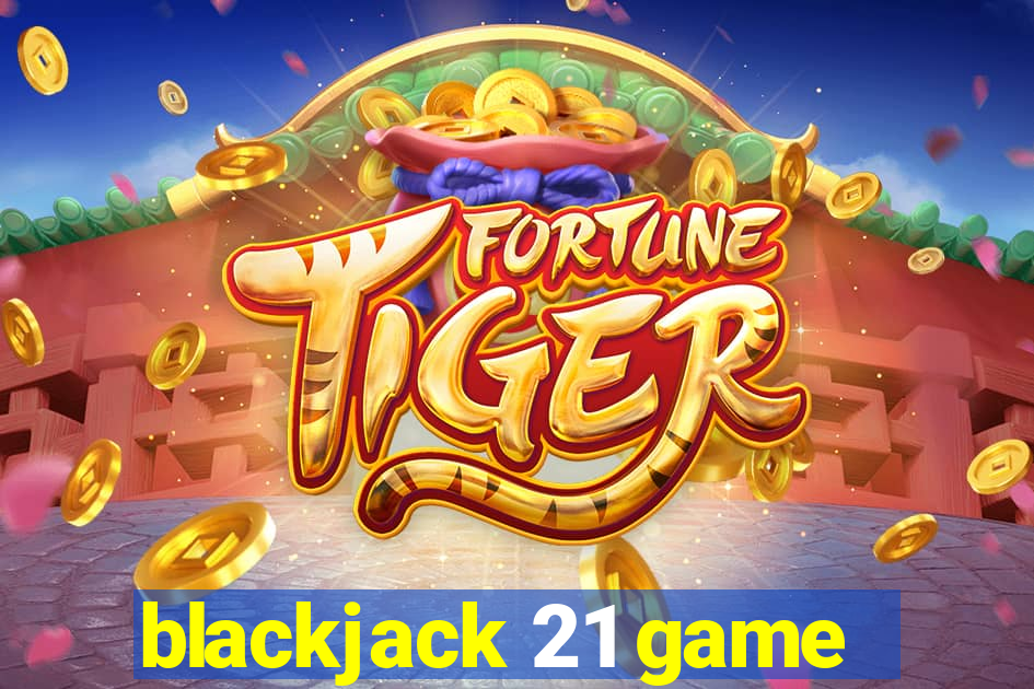 blackjack 21 game