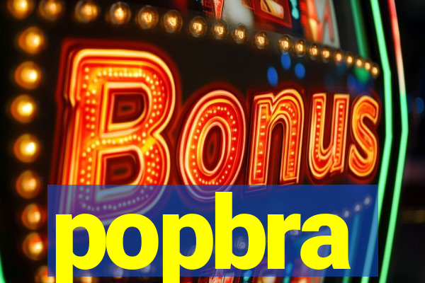 popbra