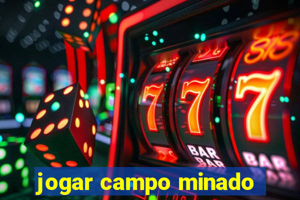 jogar campo minado