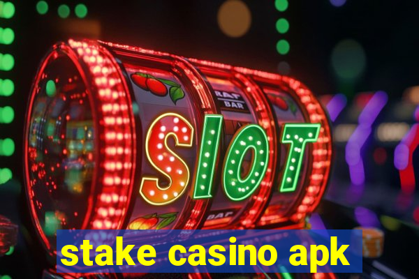 stake casino apk