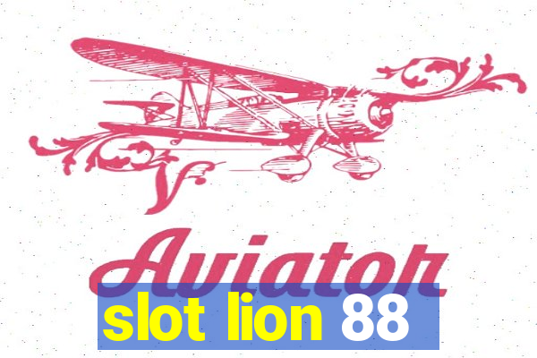 slot lion 88