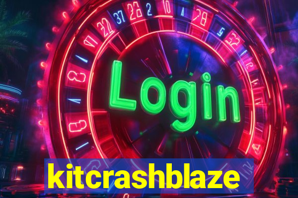 kitcrashblaze