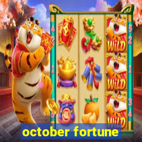 october fortune