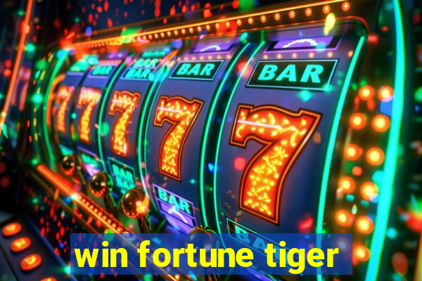 win fortune tiger