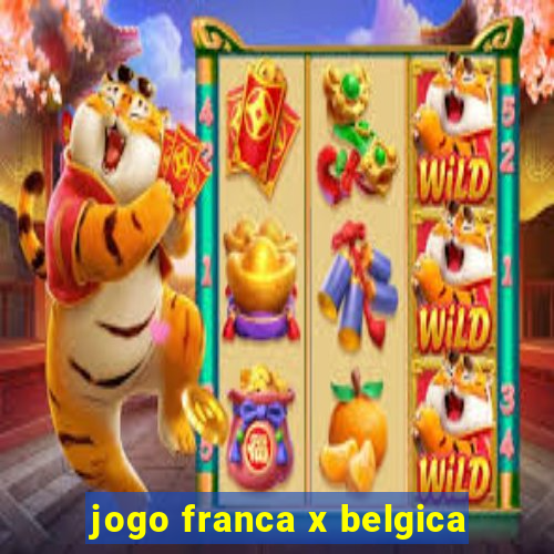 jogo franca x belgica