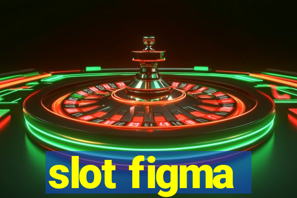 slot figma