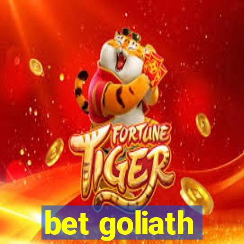 bet goliath