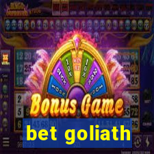 bet goliath