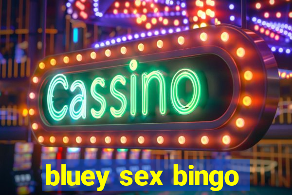 bluey sex bingo