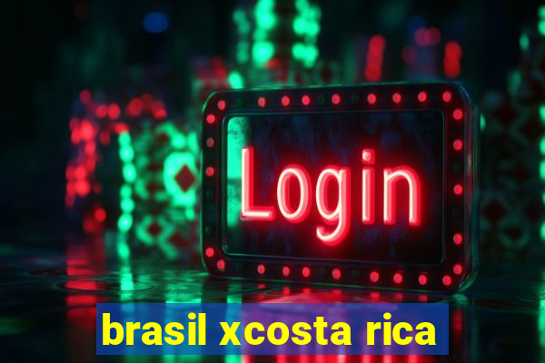 brasil xcosta rica