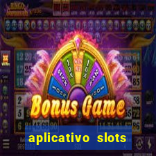 aplicativo slots paga mesmo