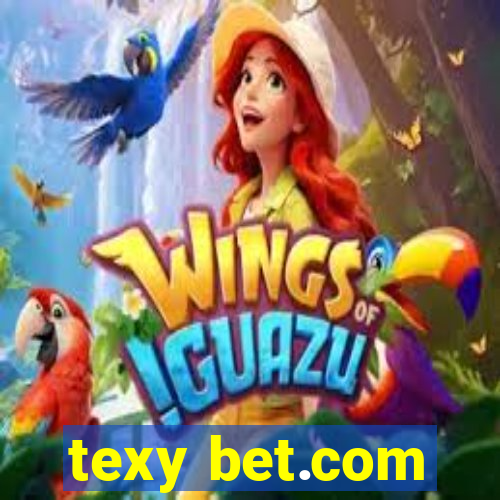 texy bet.com