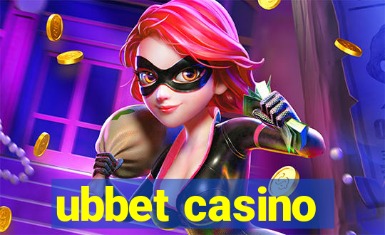 ubbet casino