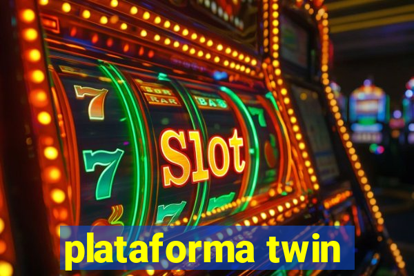 plataforma twin