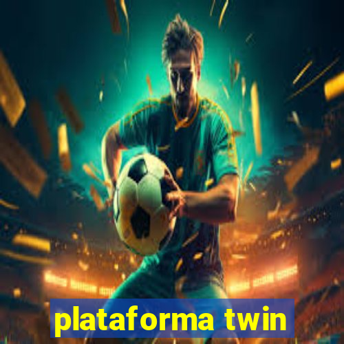 plataforma twin