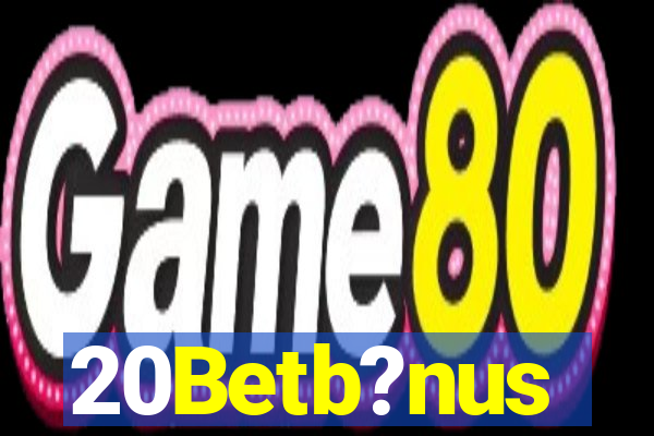 20Betb?nus