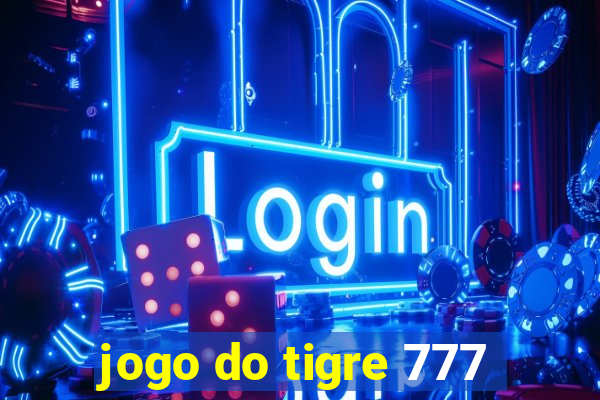 jogo do tigre 777