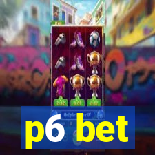 p6 bet