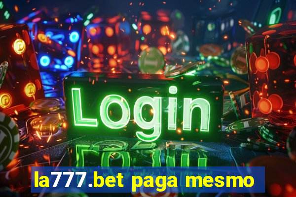 la777.bet paga mesmo