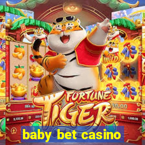 baby bet casino